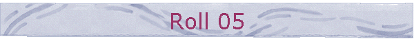 Roll 05