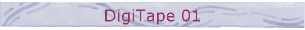 DigiTape 01