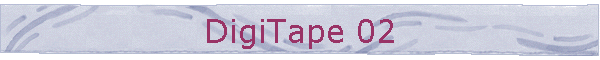 DigiTape 02