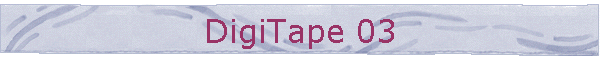 DigiTape 03