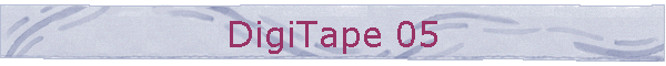 DigiTape 05