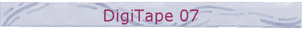 DigiTape 07